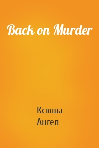 Back on Murder