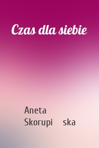 Czas dla siebie