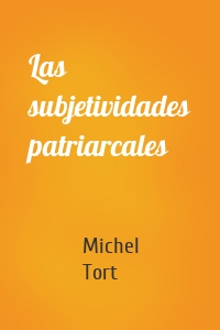 Las subjetividades patriarcales