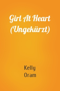 Girl At Heart (Ungekürzt)