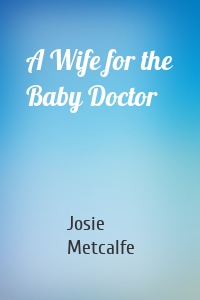 A Wife for the Baby Doctor