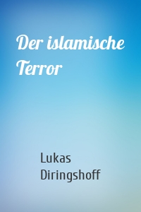 Der islamische Terror