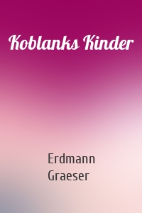 Koblanks Kinder