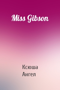 Miss Gibson