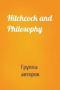 Hitchcock and Philosophy