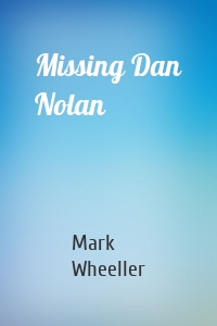 Missing Dan Nolan