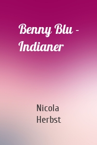 Benny Blu - Indianer