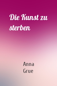 Die Kunst zu sterben
