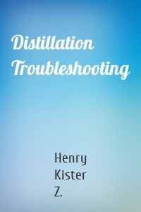 Distillation Troubleshooting