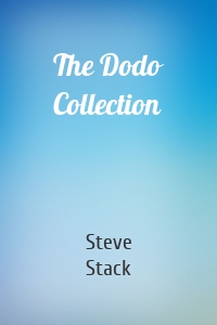 The Dodo Collection