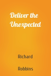 Deliver the Unexpected