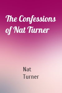 The Confessions of Nat Turner
