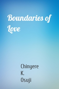 Boundaries of Love