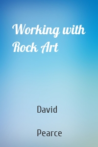 Working with Rock Art