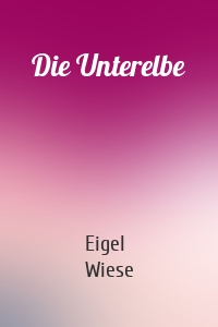 Die Unterelbe