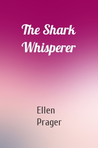 The Shark Whisperer
