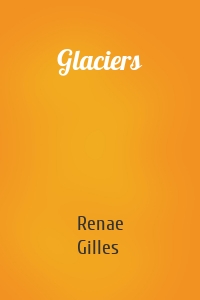 Glaciers