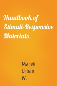 Handbook of Stimuli-Responsive Materials