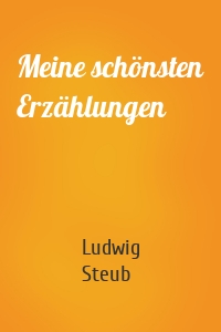 Meine schönsten Erzählungen