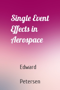 Single Event Effects in Aerospace