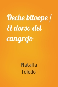 Deche bitoope / El dorso del cangrejo