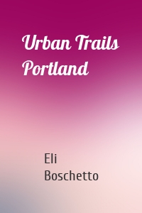 Urban Trails Portland