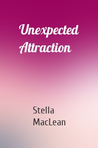 Unexpected Attraction