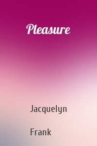 Pleasure