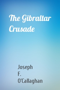 The Gibraltar Crusade