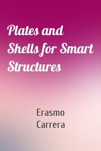 Plates and Shells for Smart Structures
