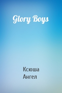 Glory Boys