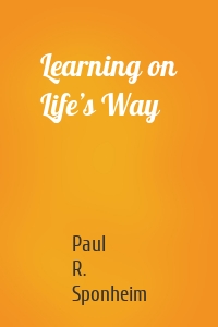 Learning on Life’s Way