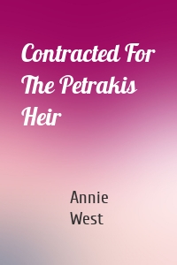 Contracted For The Petrakis Heir