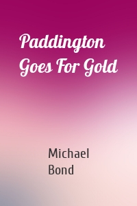 Paddington Goes For Gold