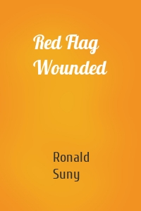 Red Flag Wounded