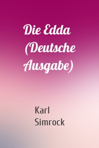 Die Edda (Deutsche Ausgabe)
