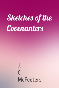 Sketches of the Covenanters