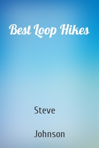 Best Loop Hikes