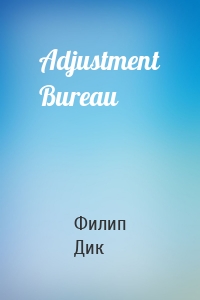 Adjustment Bureau