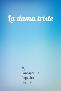 La dama triste
