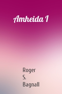 Amheida I