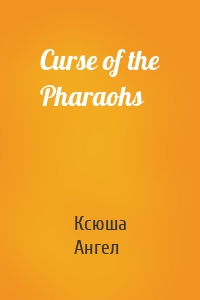 Curse of the Pharaohs