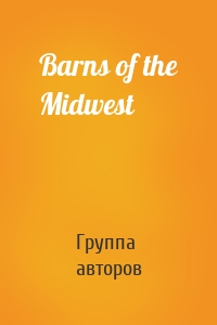 Barns of the Midwest