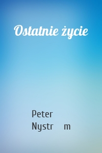 Ostatnie życie