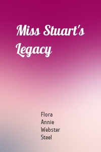 Miss Stuart's Legacy