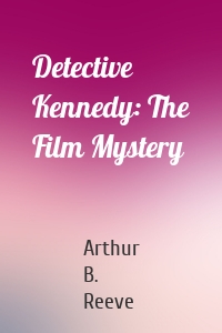 Detective Kennedy: The Film Mystery