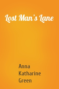 Lost Man’s Lane