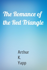 The Romance of the Red Triangle