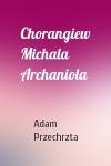 Adam Przechrzta - Chorangiew Michala Archaniola