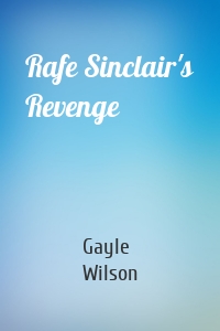 Rafe Sinclair's Revenge